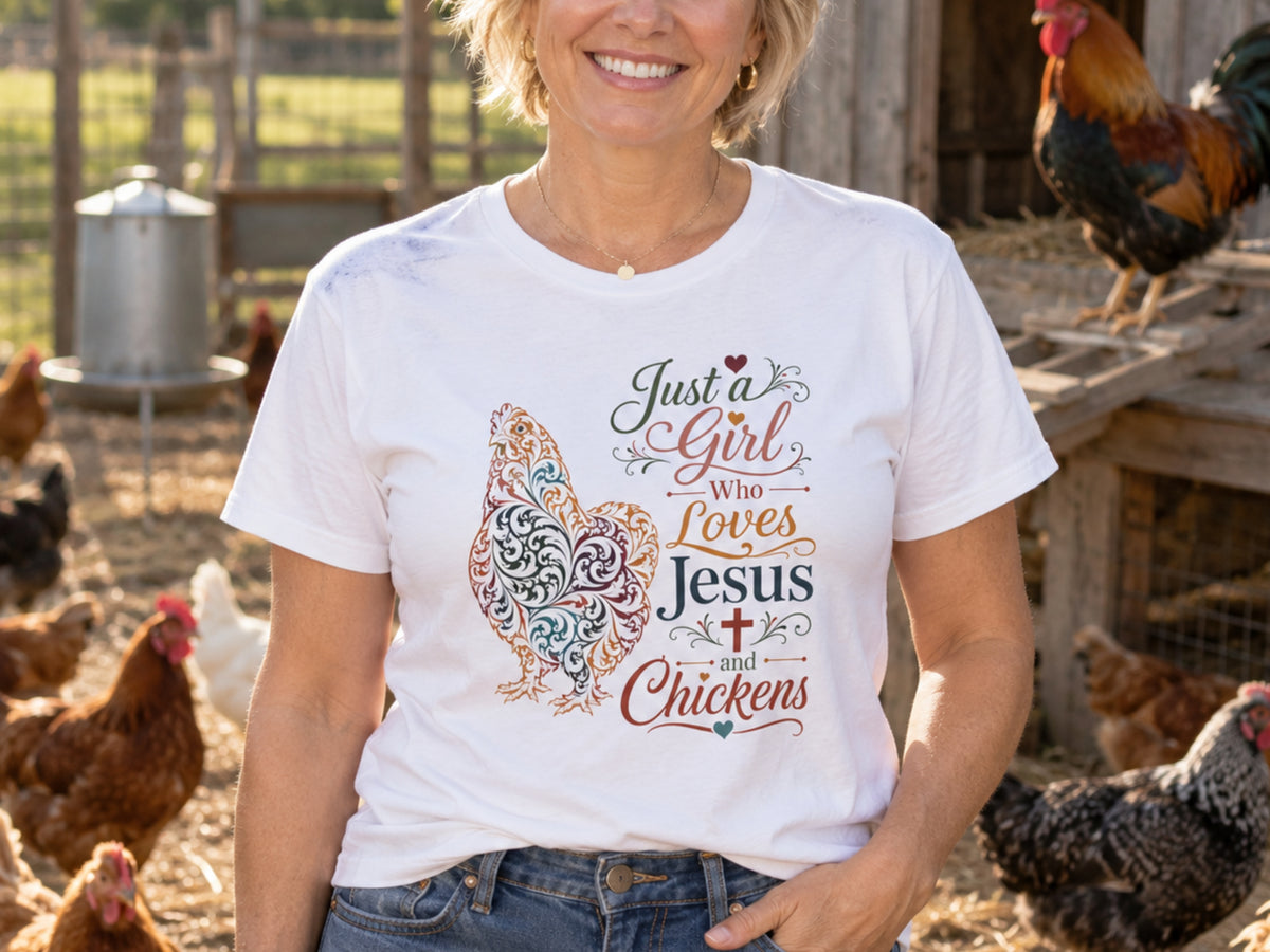 Just a Girl Who Loves Jesus and Chickens Shirt, Christian Chicken Lover Tee, Faith Based Farm Shirt, Chicken Mom Gift