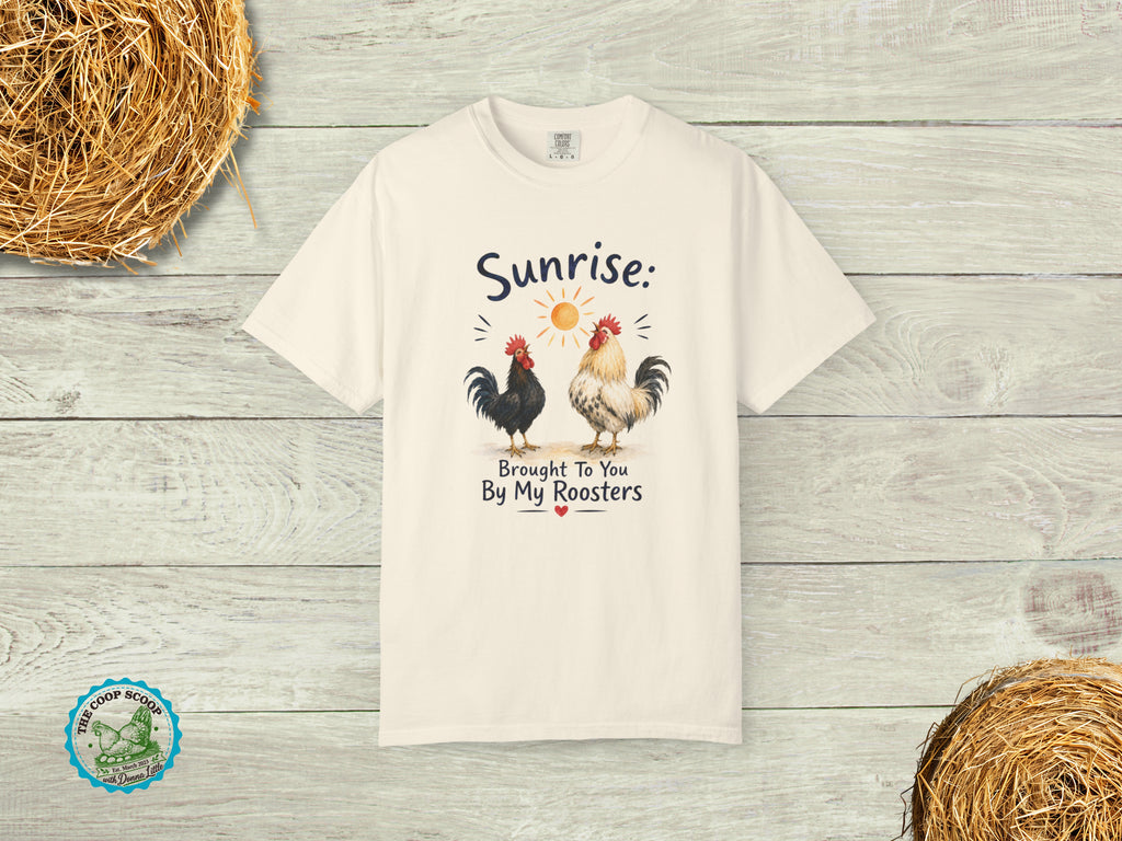 Sunrise Brought to You by My Roosters Shirt, Funny Rooster Lover Tee, Chicken Keeper Gift, Farm Life T-Shirt, Backyard Flock Shirt