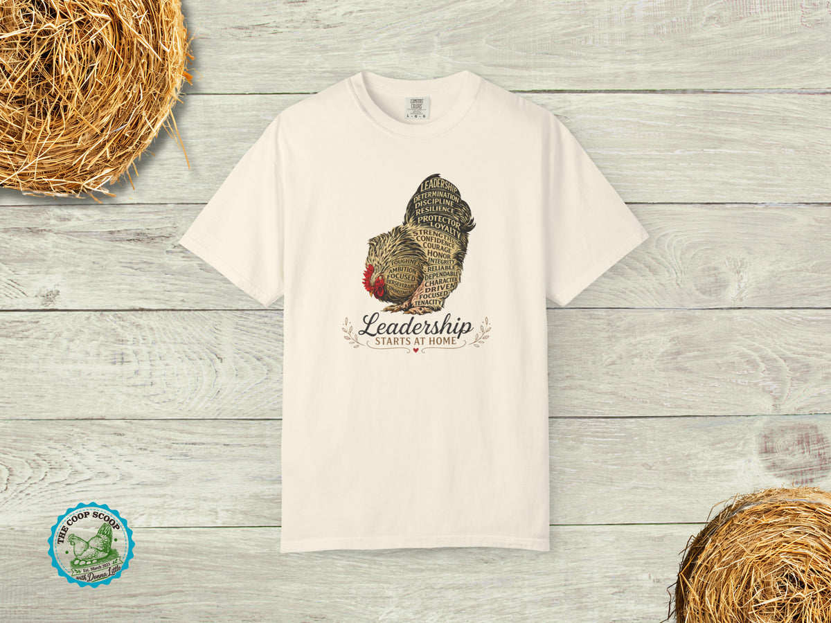 Leadership Starts at Home Chicken Shirt, Motivational Chicken Lover T Shirt, Farm Life Tee, Backyard Chicken Gift