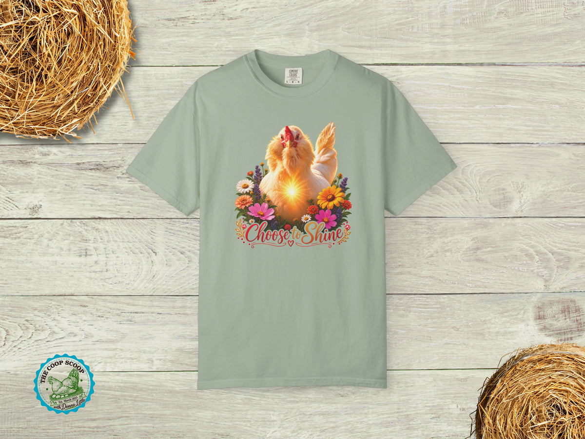 Choose to Shine Chicken Shirt, Inspirational Chicken Lover Tee, Floral Hen T Shirt, Chicken Mom Gift, Farmhouse Poultry Shirt