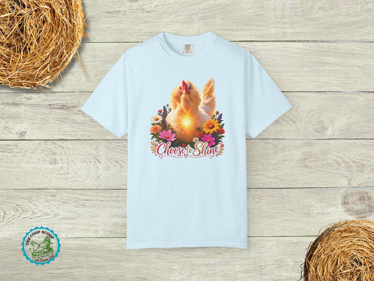 Choose to Shine Chicken Shirt, Inspirational Chicken Lover Tee, Floral Hen T Shirt, Chicken Mom Gift, Farmhouse Poultry Shirt