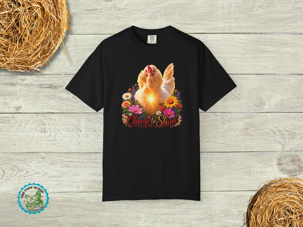 Choose to Shine Chicken Shirt, Inspirational Chicken Lover Tee, Floral Hen T Shirt, Chicken Mom Gift, Farmhouse Poultry Shirt
