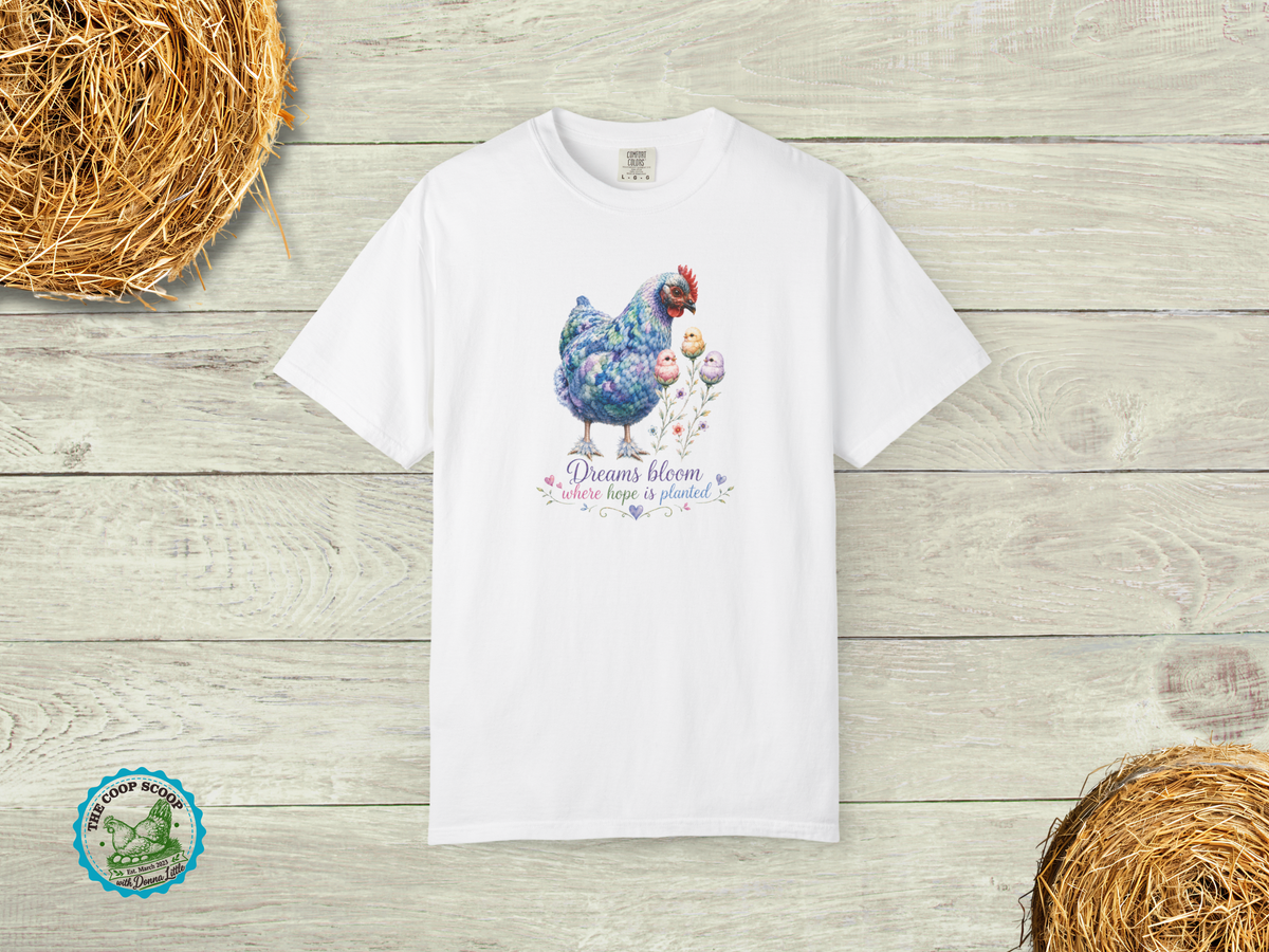 Dreams Bloom Where Hope Is Planted Chicken Shirt, Inspirational Chicken Lover Tee, Floral Hen Shirt, Chicken Mom Gift, Farmhouse T-Shirt
