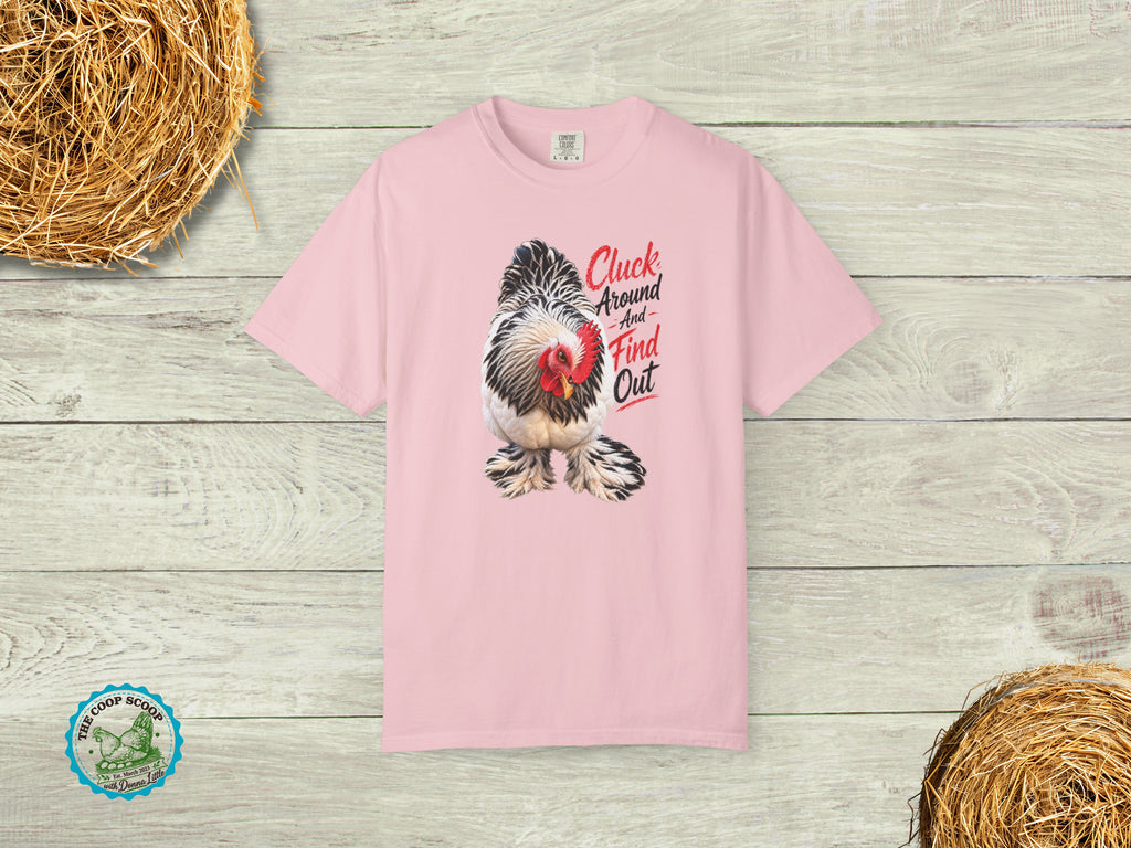 Cluck Around and Find Out Chicken Shirt, Funny Chicken Lover Tee, Chicken Mom Gift, Backyard Hen Shirt, Farm Life T-Shirt