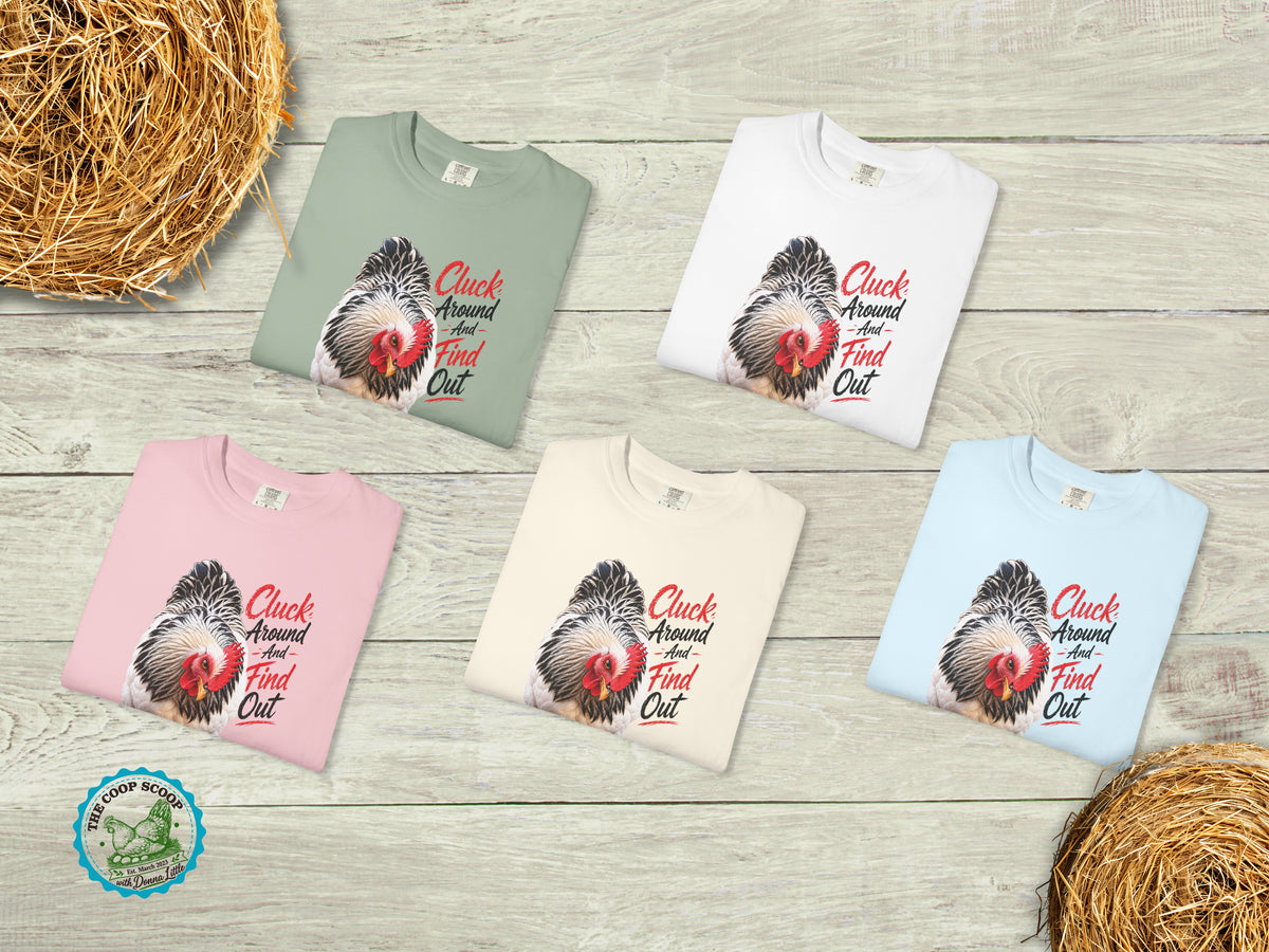 Cluck Around and Find Out Chicken Shirt, Funny Chicken Lover Tee, Chicken Mom Gift, Backyard Hen Shirt, Farm Life T-Shirt