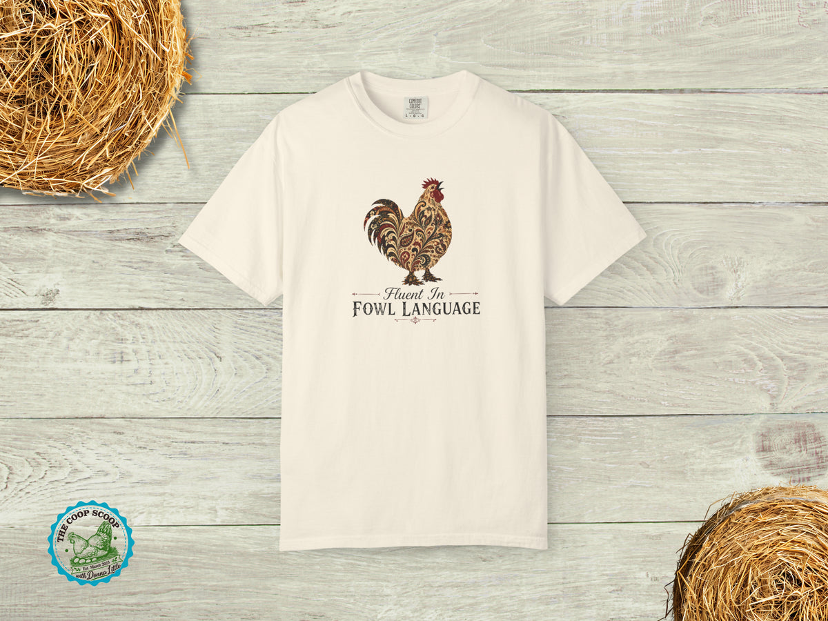 Fluent in Fowl Language Chicken Shirt, Funny Chicken Lover Tee, Rooster Shirt, Chicken Mom Gift, Farmhouse Poultry T-Shirt