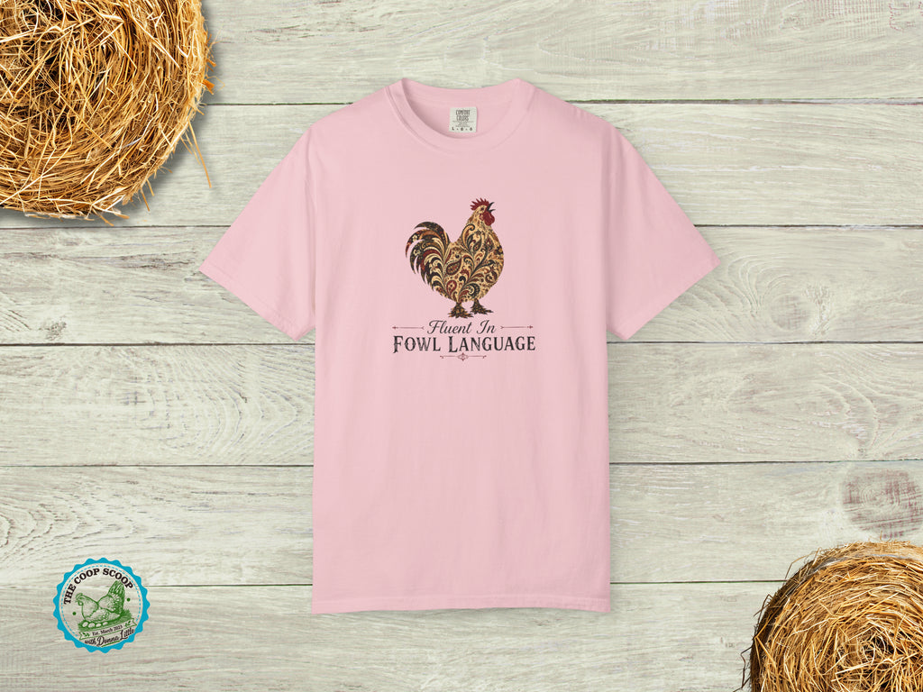 Fluent in Fowl Language Chicken Shirt, Funny Chicken Lover Tee, Rooster Shirt, Chicken Mom Gift, Farmhouse Poultry T-Shirt