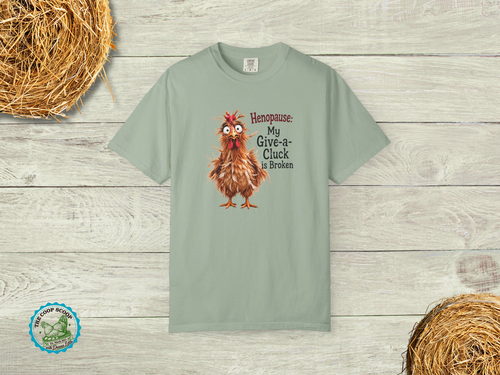 Henopause Chicken Shirt, My Give a Cluck Is Broken Tee, Funny Menopause Chicken Shirt, Chicken Mom Gift, Sassy Hen T-Shirt