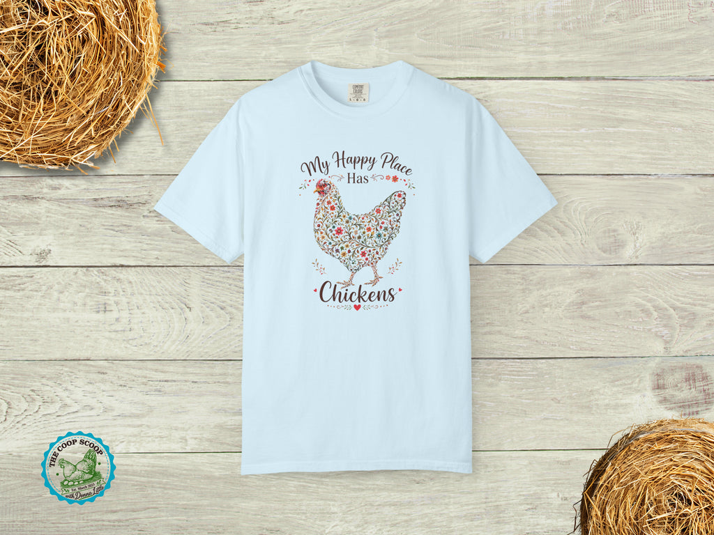 My Happy Place Has Chickens Shirt, Chicken Lover Tee, Chicken Mom Gift, Floral Hen Shirt, Backyard Chicken T-Shirt