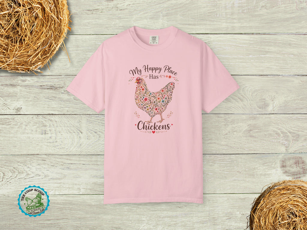 My Happy Place Has Chickens Shirt, Chicken Lover Tee, Chicken Mom Gift, Floral Hen Shirt, Backyard Chicken T-Shirt
