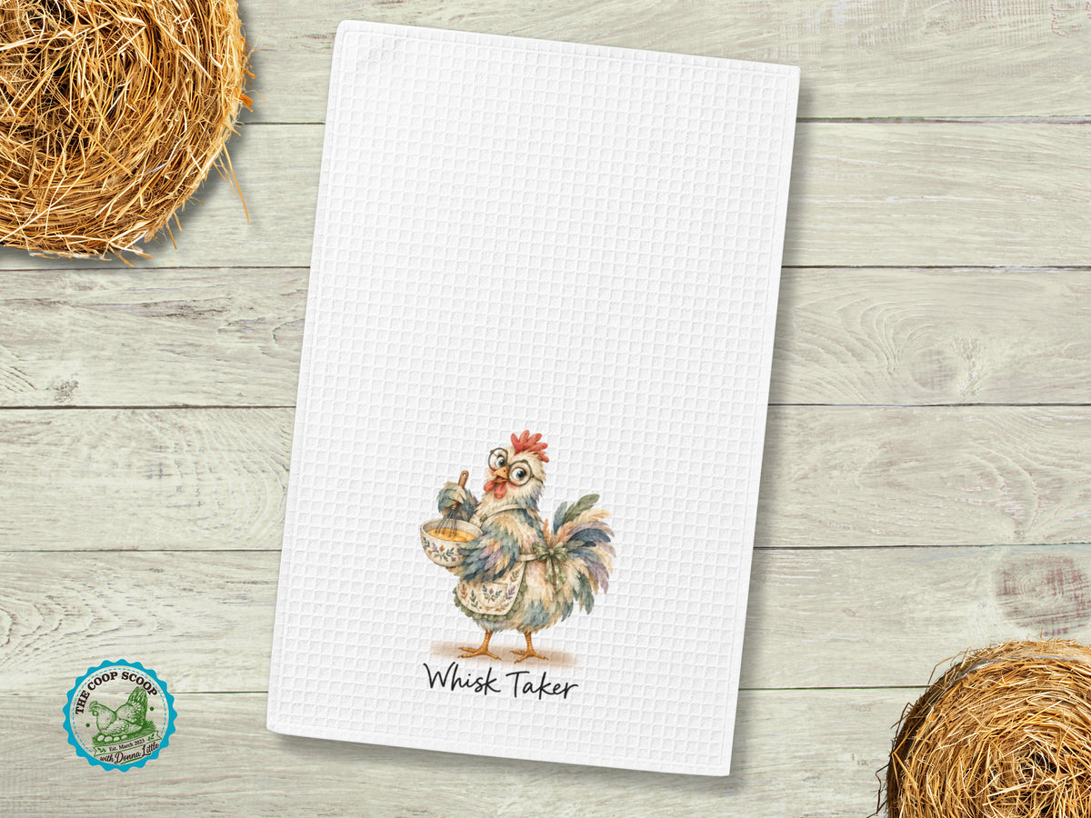 Whisk Taker Chicken Kitchen Towel, Funny Chicken Lover Gift, Farmhouse Hand Towel, Hen Kitchen Decor, Chicken Mom Gift