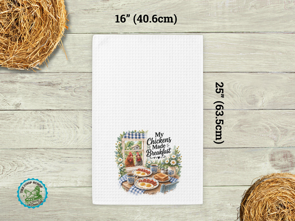 Funny Chicken Kitchen Towel, My Chickens Made Breakfast, Farmhouse Hen Tea Towel, Chicken Lover Gift, Country Kitchen Decor