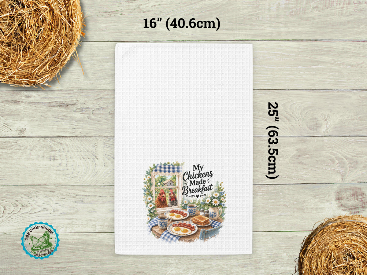 Funny Chicken Kitchen Towel, My Chickens Made Breakfast, Farmhouse Hen Tea Towel, Chicken Lover Gift, Country Kitchen Decor