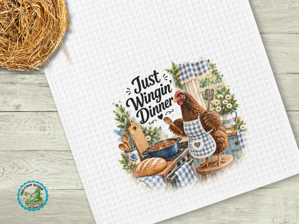 Funny Chicken Kitchen Towel, Just Winging Dinner, Farmhouse Hen Tea Towel, Chicken Lover Gift, Rustic Country Kitchen Decor