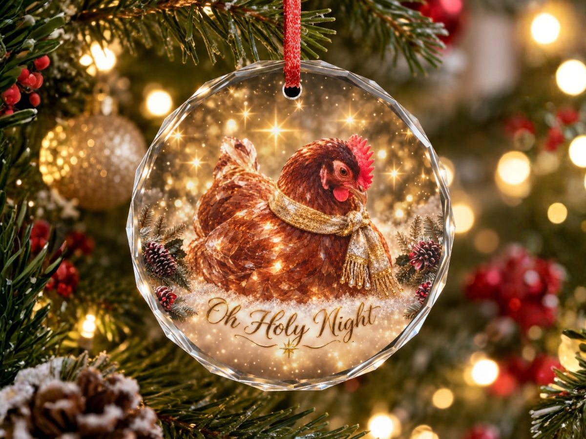 Oh Holy Night Chicken Glass Ornament, Chicken Lover Christmas Gift, Winter Hen Ornament, Farmhouse Holiday Decor