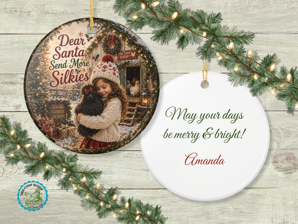 Dear Santa Send More Silkies Chicken Christmas Ornament, Silkie Lover Gift, Farmhouse Holiday Decor, Personalized Xmas Message
