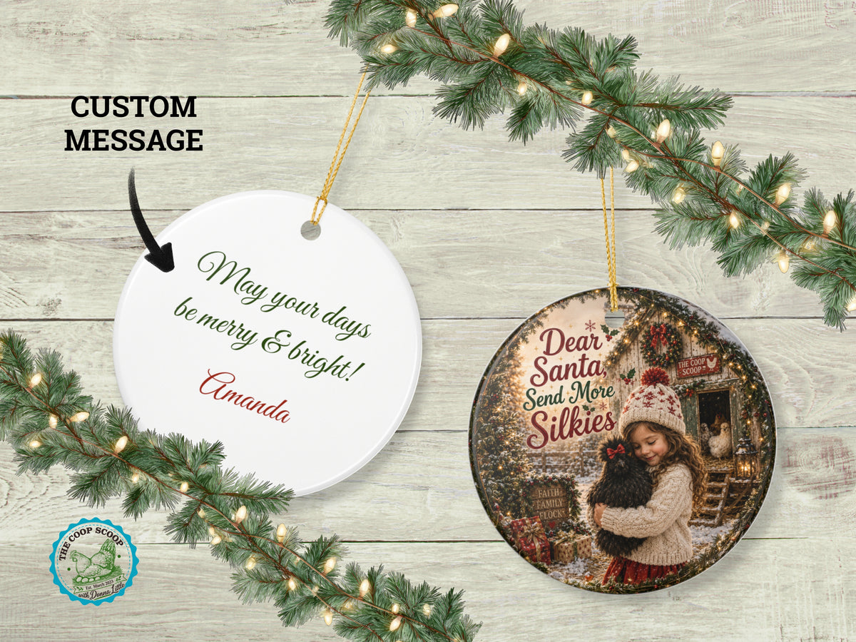 Dear Santa Send More Silkies Chicken Christmas Ornament, Silkie Lover Gift, Farmhouse Holiday Decor, Personalized Xmas Message