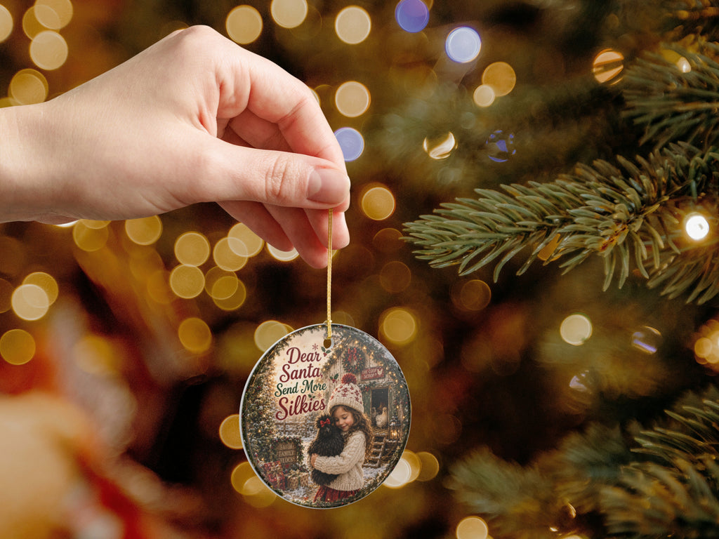 Dear Santa Send More Silkies Chicken Christmas Ornament, Silkie Lover Gift, Farmhouse Holiday Decor, Personalized Xmas Message
