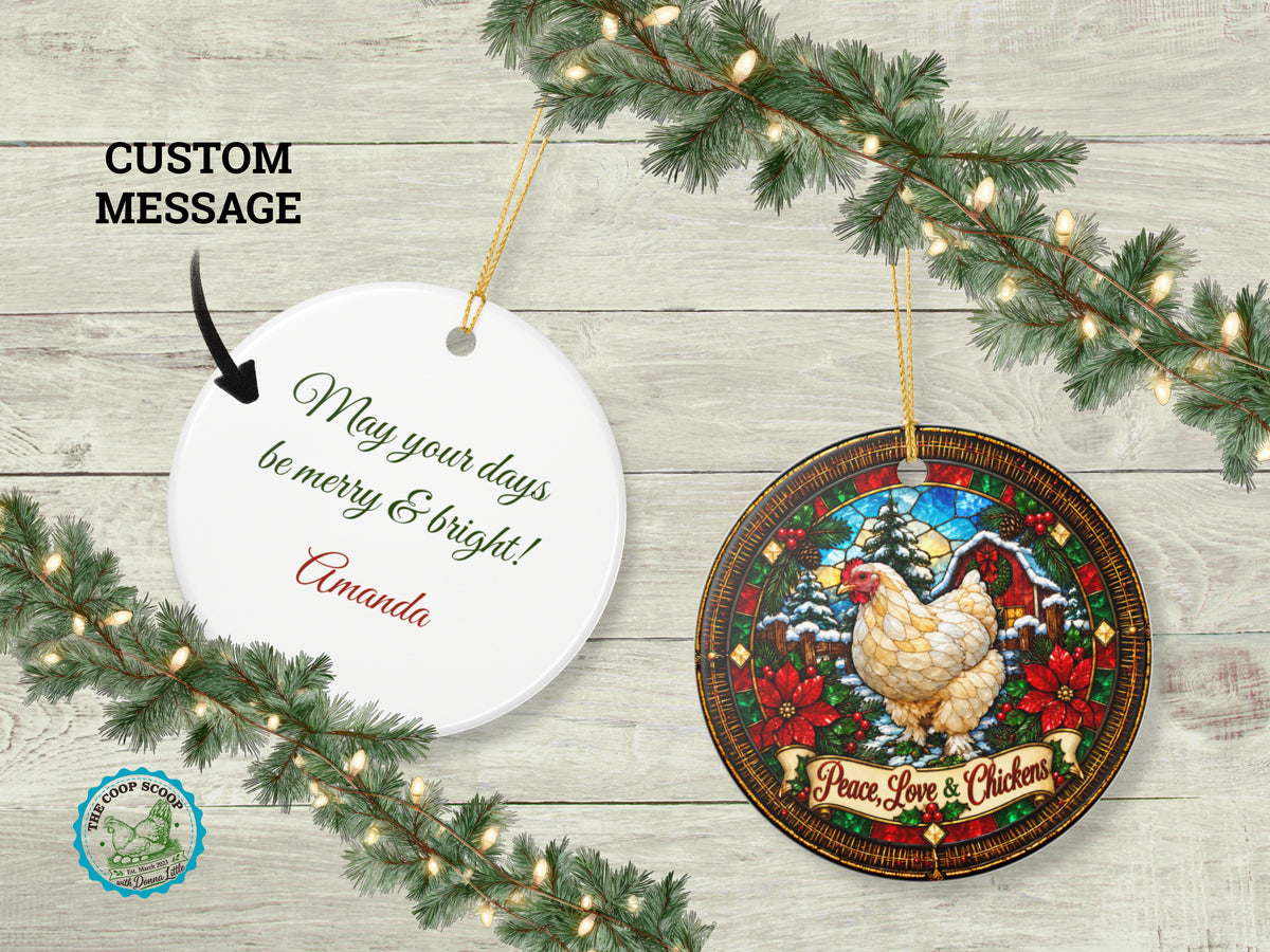 Peace Love & Chickens Christmas Ornament, Chicken Lover Gift, Stained Glass Farmhouse Decor, Personalized Xmas Message