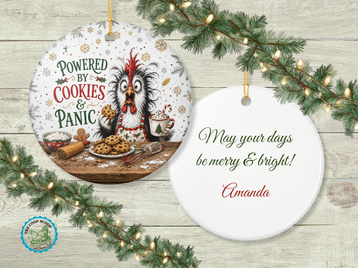 Powered By Cookies And Panic Chicken Christmas Ornament, Funny Chicken Lover Gift, Farmhouse Holiday Decor, Personalized Xmas Message